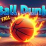 Ball Dunk Fall